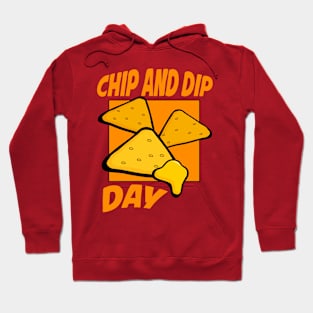 23rd March - Chip and Dip Day Hoodie